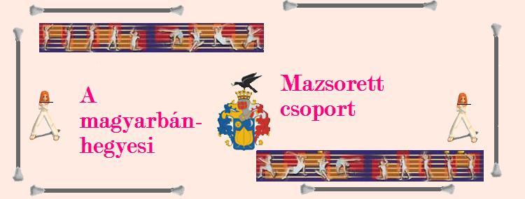 A magyarbánhegyesi mazsorett csoport  oldala